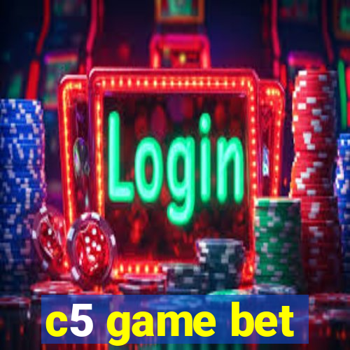 c5 game bet